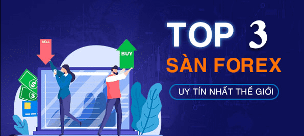 Top 3 sàn forex uy tín