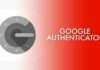 Hướng dẫn Xác minh 2 bước bằng Ứng dụng Xác thực Google Authenticator